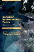 Canadian Environmental Policy: Context and Cases