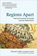 Regions Apart: The Four Societies of Canada and the United States