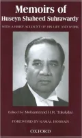 Memoirs of Huseyn Shaheed Suhrawardsy: With A Brief Account of His Life and Work