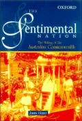 The Sentimental Nation : The Making of the Australian Commonwealth