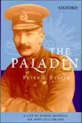 The Paladin: A Life of Major General Sir John Gellibrand
