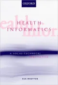 Health Informatics: A Socio-Technical Perspective