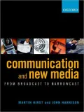 Communication and New Media: From Broadcast to Narrowcast