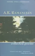 The Collected Poems of A.K. Ramanujan