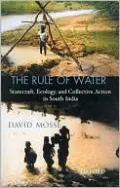 The Rule of Water: Statecraft, Ecology, and Collective Action in South India
