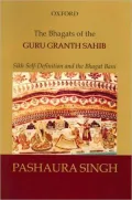 The Bhagats of the Guru Granth Sahib: Sikh Self-Definition and the Bhagat Bani