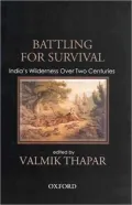 Battling for Survival: India's Wilderness over Two Centuries