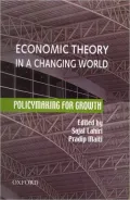 Economic Theory in a Changing World: Policymaking for Growth