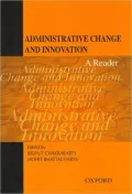 Administrative Change and Innovation: A Reader