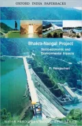 The Bhakra-Nangal Project: Socio-Economic and Environmental Impacts