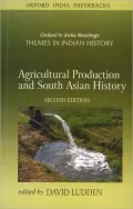 Agricultural Production and South Asian History