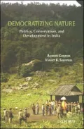 Democratizing Nature: Politics, Conservation, and Development in India
