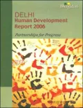 Delhi Human Development Report 2006: Partnerships in Progress