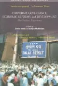 Corporate Governance, Economic Reforms, and Development: The Indian Experience