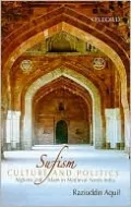 Sufism, Culture, and Politics: Afghans and Islam in Medieval North India