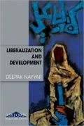 Liberalization and Development: Collected Essays