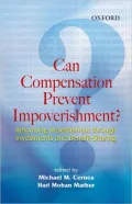 Can Compensation Prevent Impoverishment?: Reforming Resettlement through Investments
