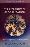 The Geopolitics of Globalization: The Consequences for Development