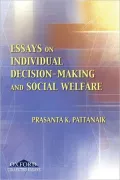 Essays on Individual Decision Making and Social Welfare