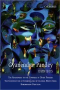 Omnibus: The Ascendancy of Congress in Uttar Pradesh - The Construction of Communalism in Colonial North India - Remembering Partition