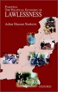 Pakistan: The Political Economy of Lawlessness
