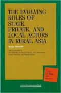 The Evolving Roles of State, Private and Local Actors in Rural Asia