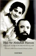 Haji Sir Abdullah Haroon: A Biography