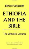 Ethiopia and the Bible: The Schweich Lectures of the British Academy 1967