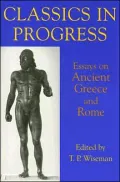 Classics in Progress: Essays on Ancient Greece and Rome