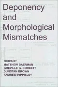 Deponency and Morphological Mismatches
