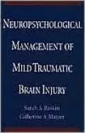 Neuropsychological Management of Mild Traumatic Brain Injury