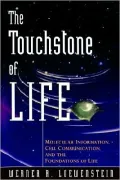The Touchstone of Life: Molecular Information, Cell Communication, and the Foundations of Life