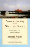 American Painting of the Nineteenth Century : Realism, Idealism, and the American Experience with a New Preface: Realism, Idealism, and the American Experience with a New Preface