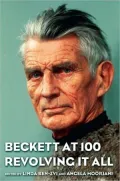 Beckett at 100: Revolving It All: Revolving It All