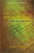 Structure and Transformation: Theory and Society in India