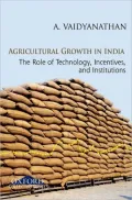 Agricultural Growth in India: The Role of Technology, Incentives, and Institutions