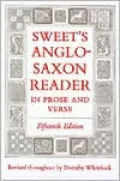 Sweet's Anglo-Saxon Reader In Prose and Verse