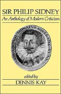 Sir Philip Sidney: An Anthology of Modern Criticism