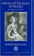 Poetry and the Realm of Politics: Shakespeare to Dryden