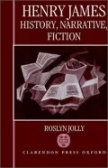 Henry James: History, Narrative, Fiction
