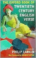 The Oxford Book of Twentieth-Century English Verse