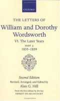 The Letters of William and Dorothy Wordsworth: The Later Years, 1835-1839, Vol. 6