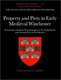 Property and piety in early medieval Winchester