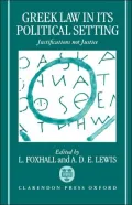 Greek Law in Its Political Setting: Justifications Not Justice