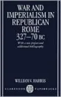 War and Imperialism in Republican Rome, 327-70 B.C.