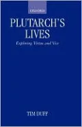 Plutarch's Lives: Exploring Virtue and Vice