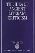 The Idea of Ancient Literary Criticism