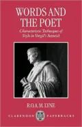 Words and the Poet: Characteristic Techniques of Style in Vergil's Aeneid