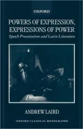 Powers of Expression, Expressions of Power: Speech Presentation and Latin Literature