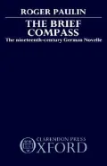The Brief Compass: The Nineteenth Century German Novelle